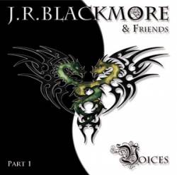 JR Blackmore : Voices - Part I